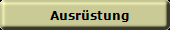 Ausr�stung